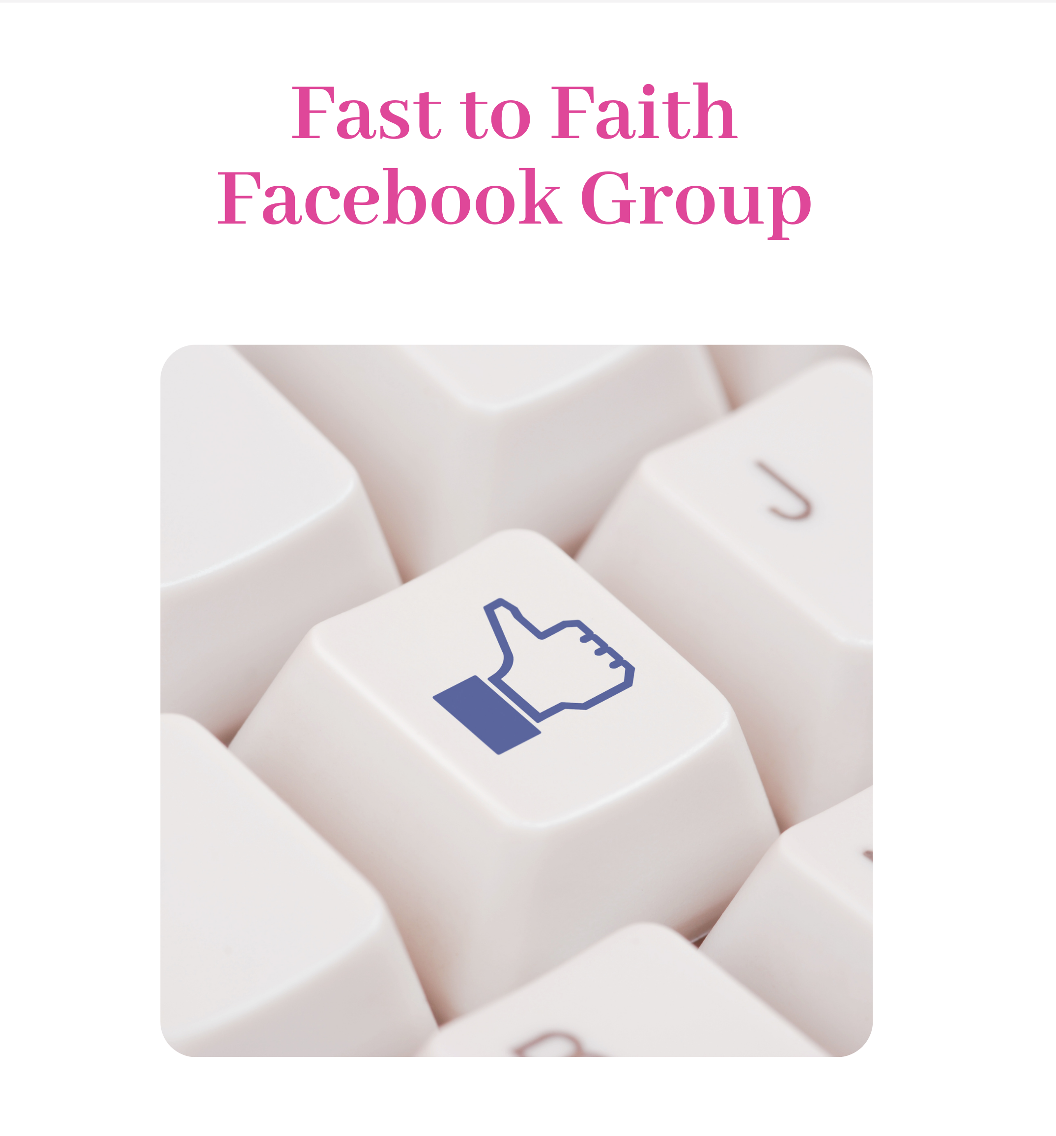 Fast to Faith Facebook Group