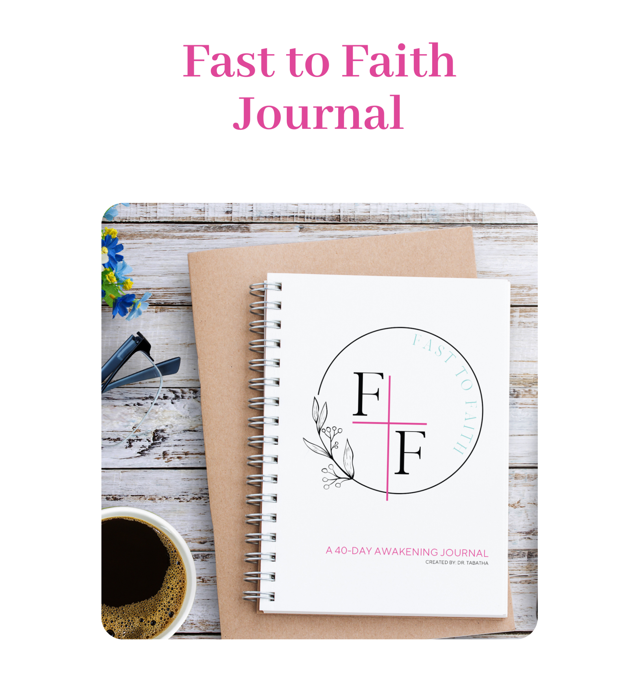 Fast to Faith Journal